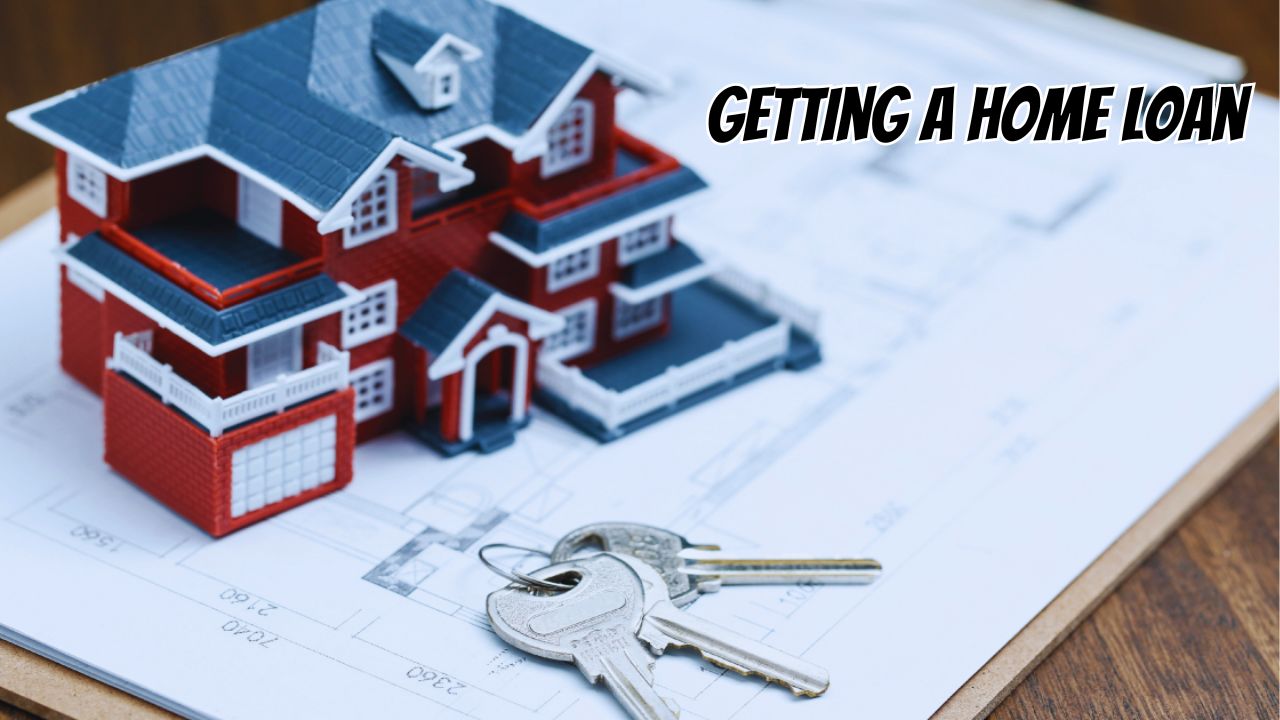 getting a home loan