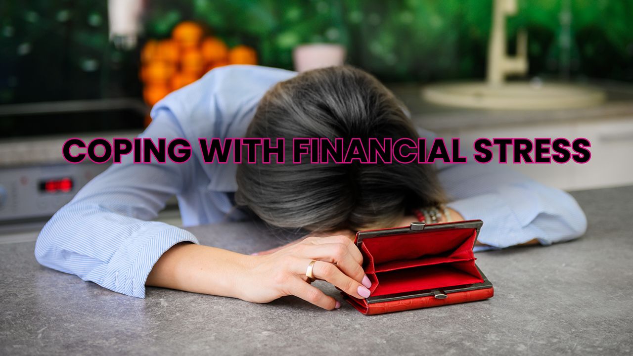 Coping with Financial Stress