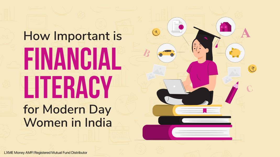 Importance of financial literacy for modern day women in India