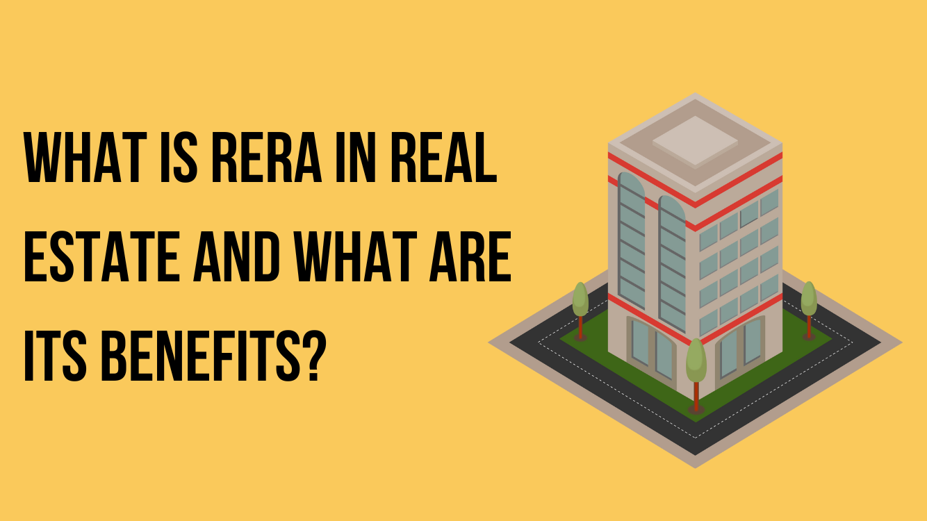 Rera in real estate and its benefits