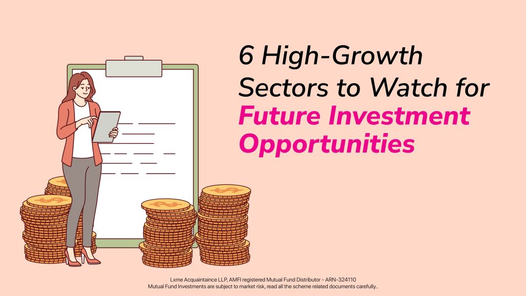 6 High Growth Sectors to Invest in