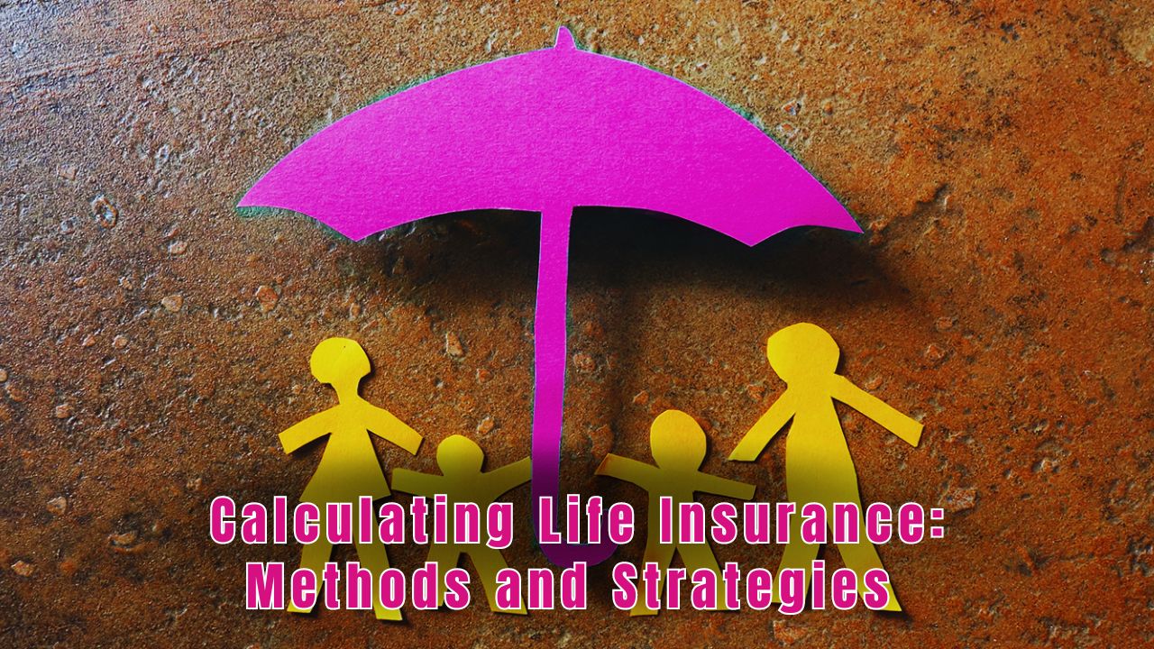 Calculating Life Insurance