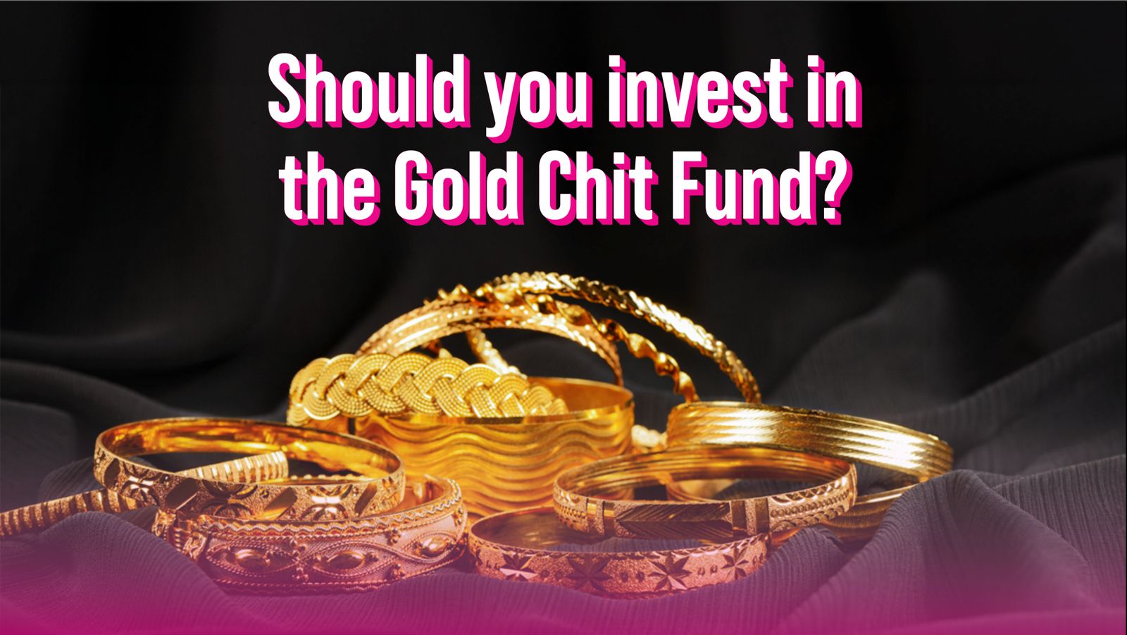 Should you invest in gold chit fund?