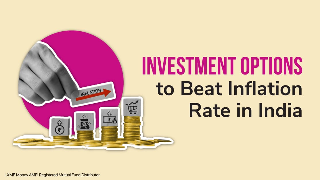 Investment Options to Beat Inflation Rate in India