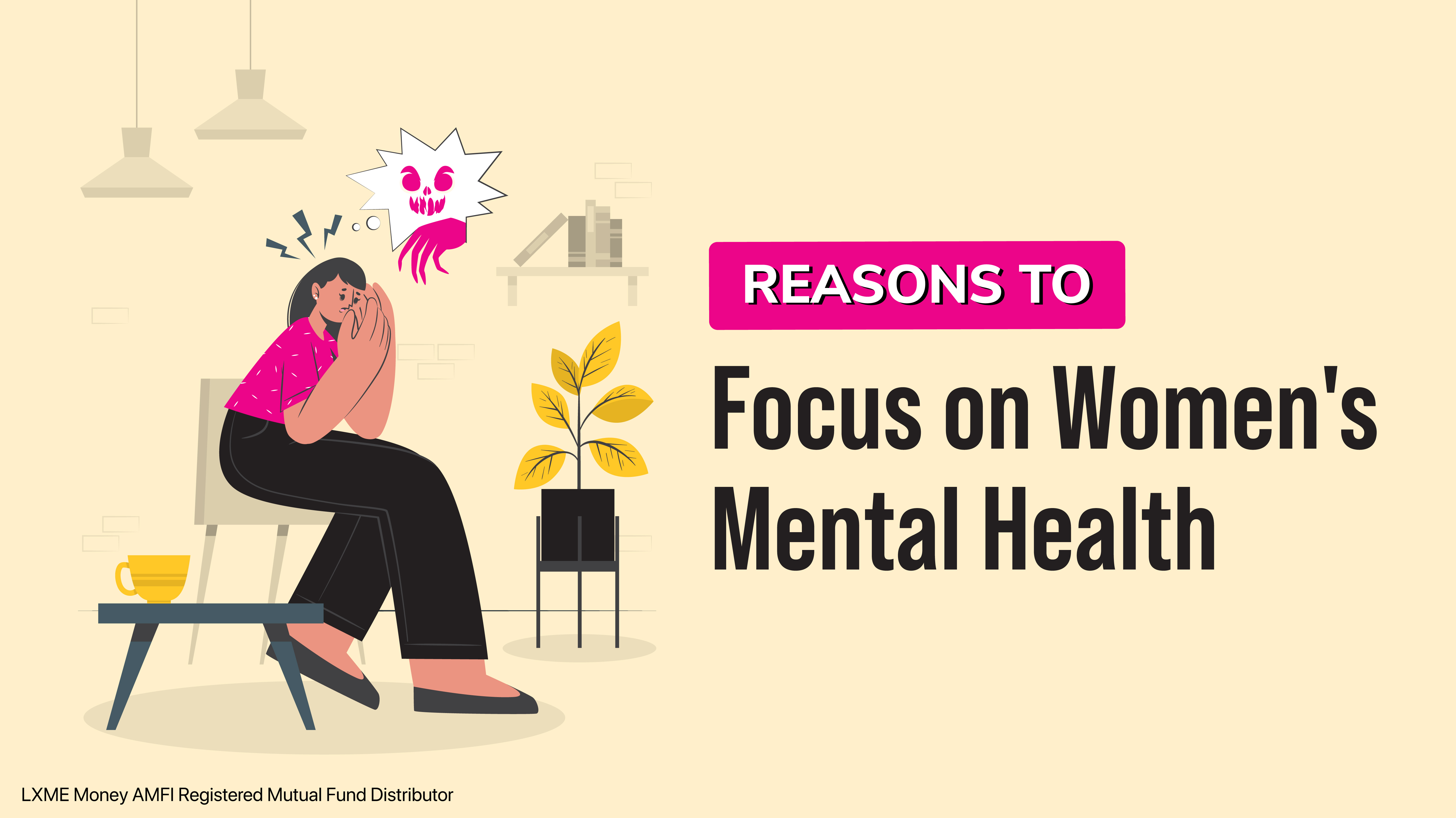 Reasons to focus on women mental health