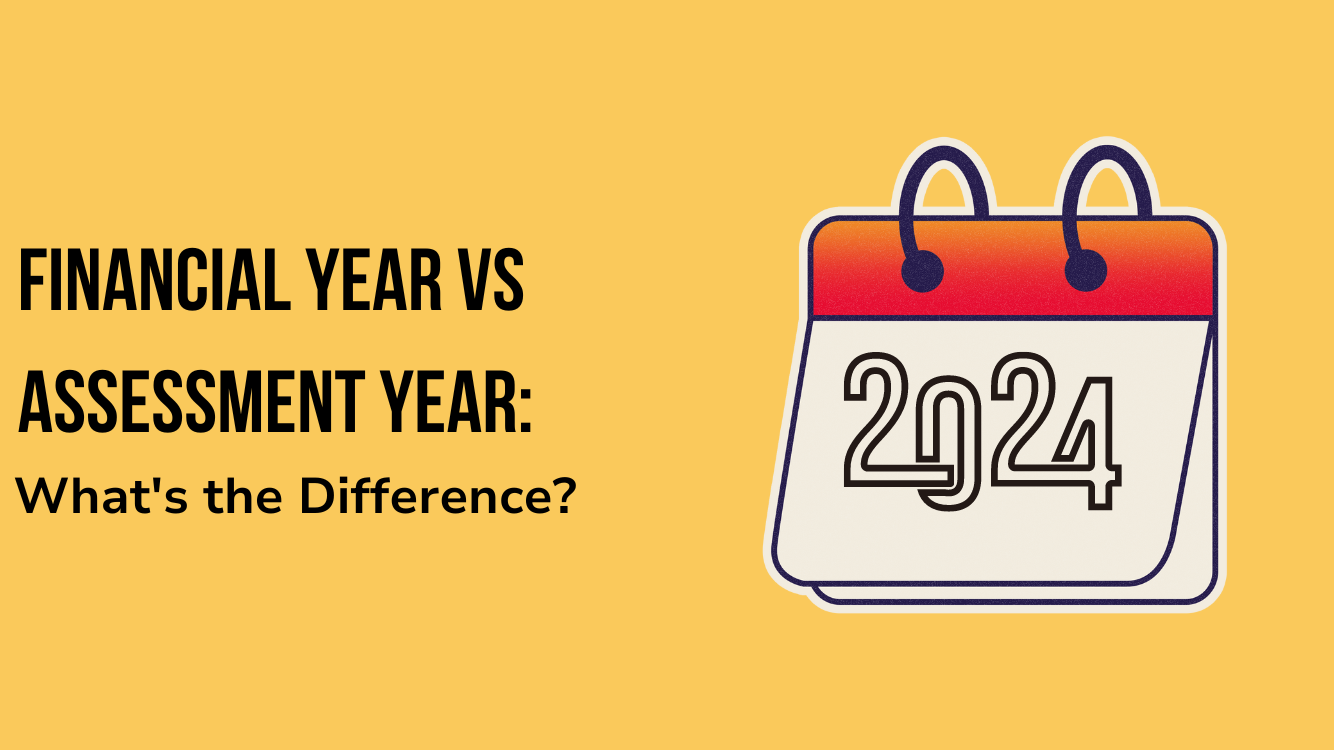 Financial Year vs Assessment Year