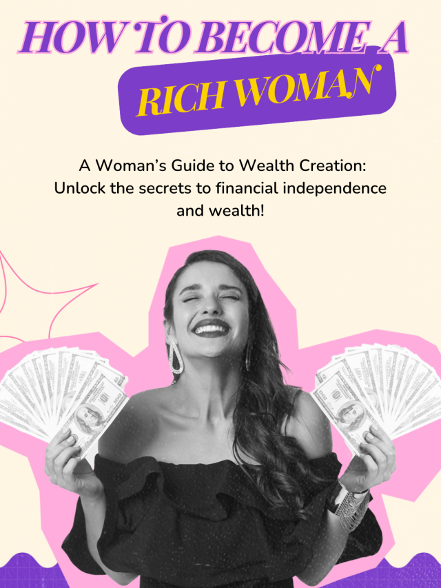 How to become rich women
