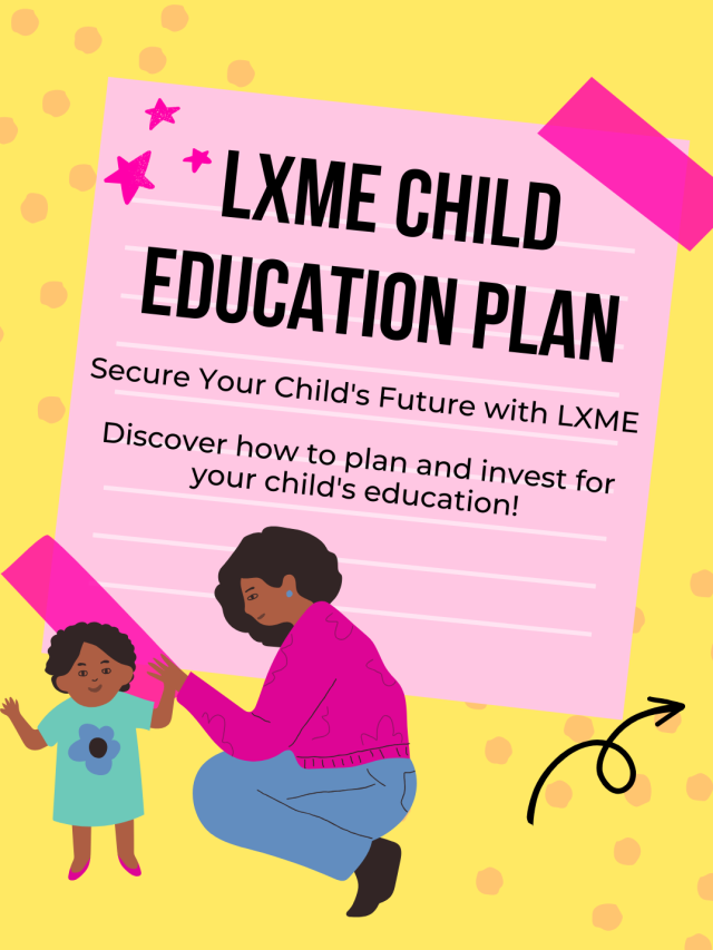 Lxme child education plan