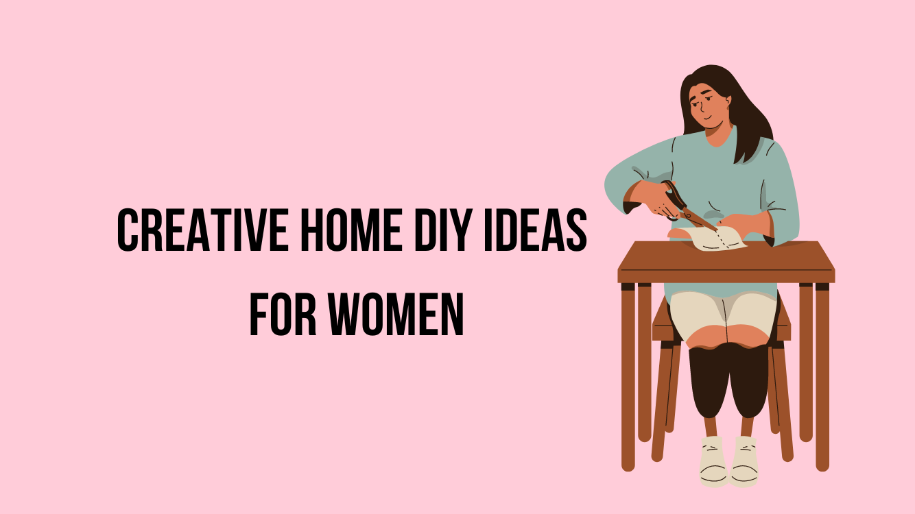 creative home DIY Ideas for women