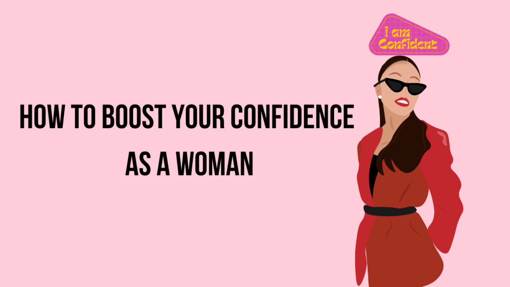 how to boost confidence as a woman