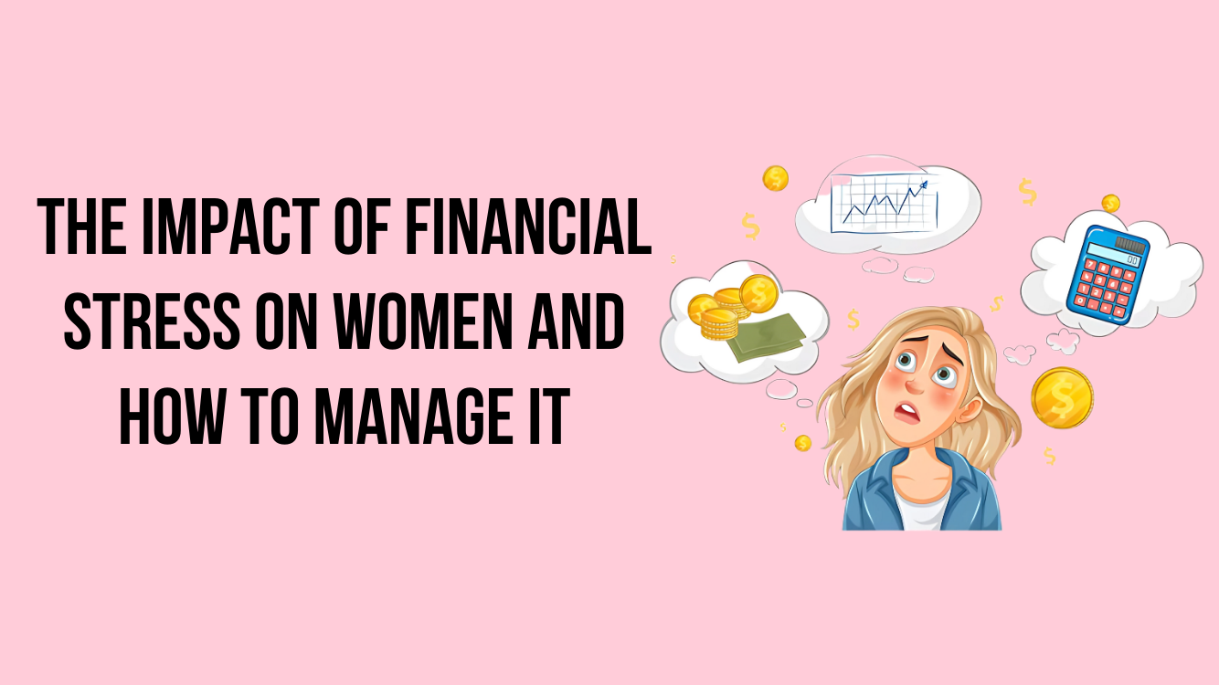 Impact of Financial Stress on Women