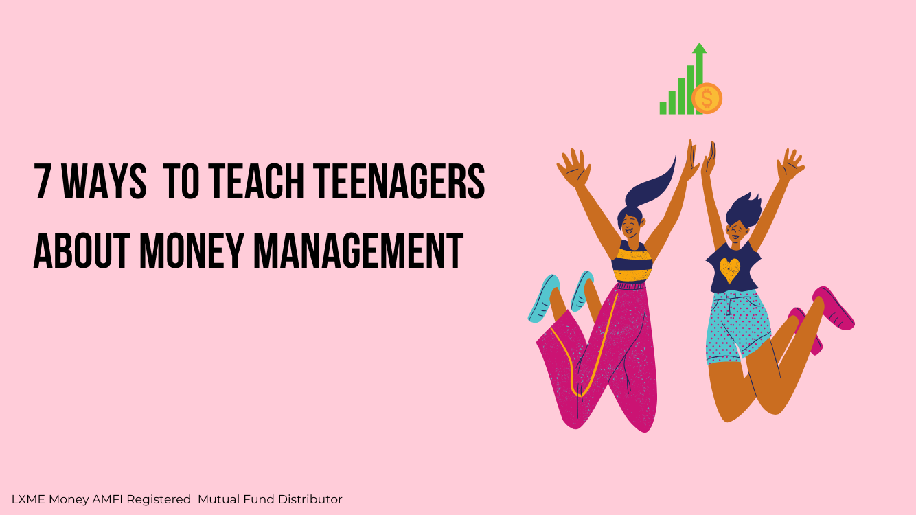 Ways to Teach Teenagers about Money Management