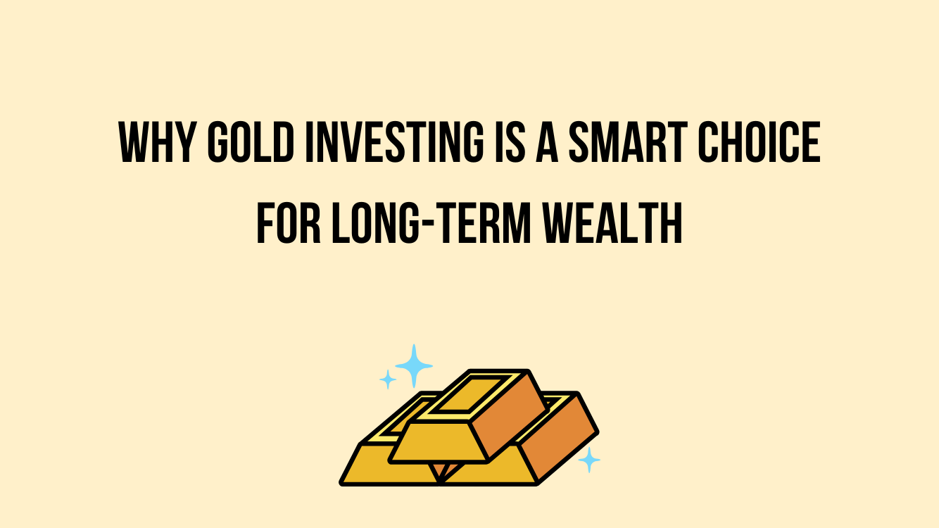 gold Investing for long term