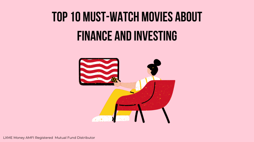 Must Watch Movies about finance and Investing