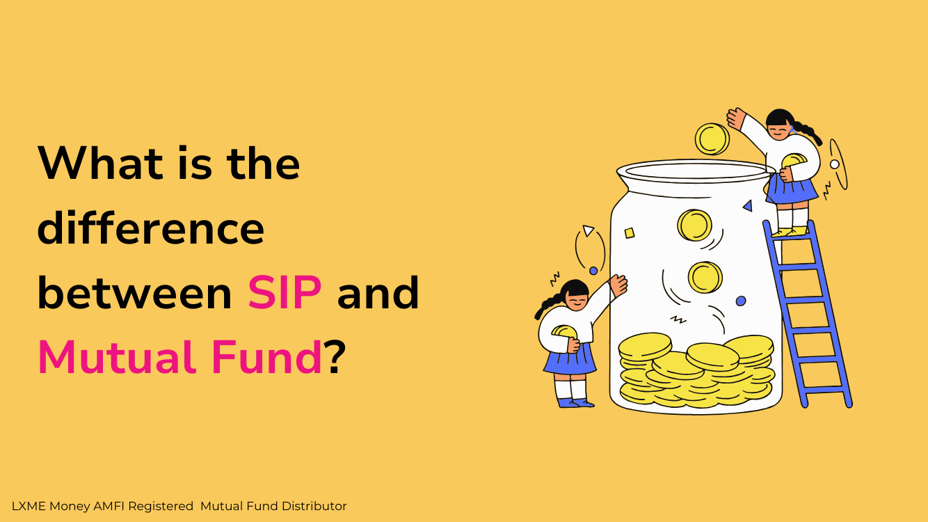 SIP vs Mutual Funds