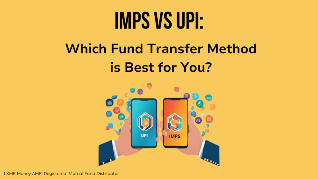 IMPS vs UPI Payments