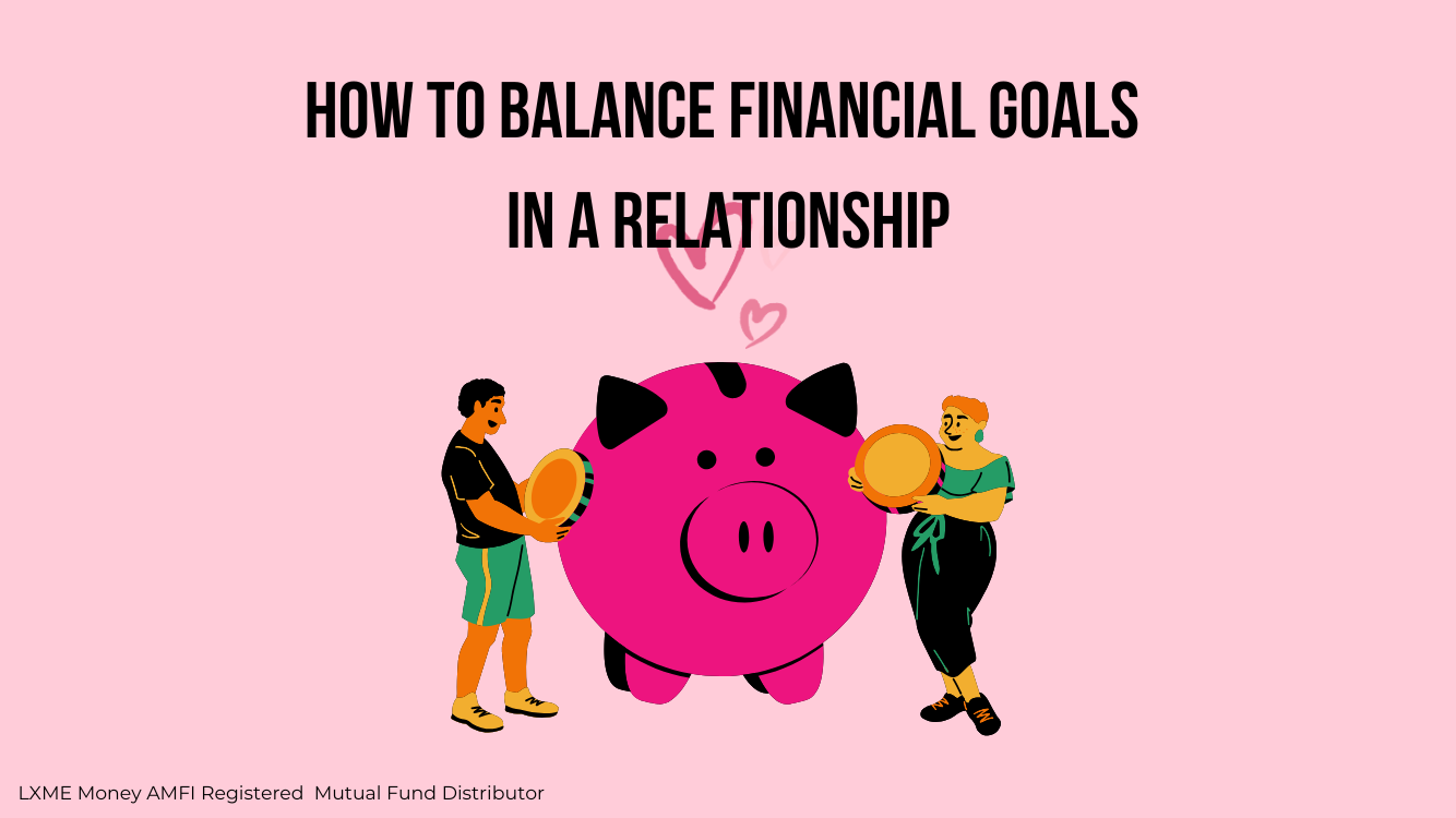 Balance financial goals in relationship