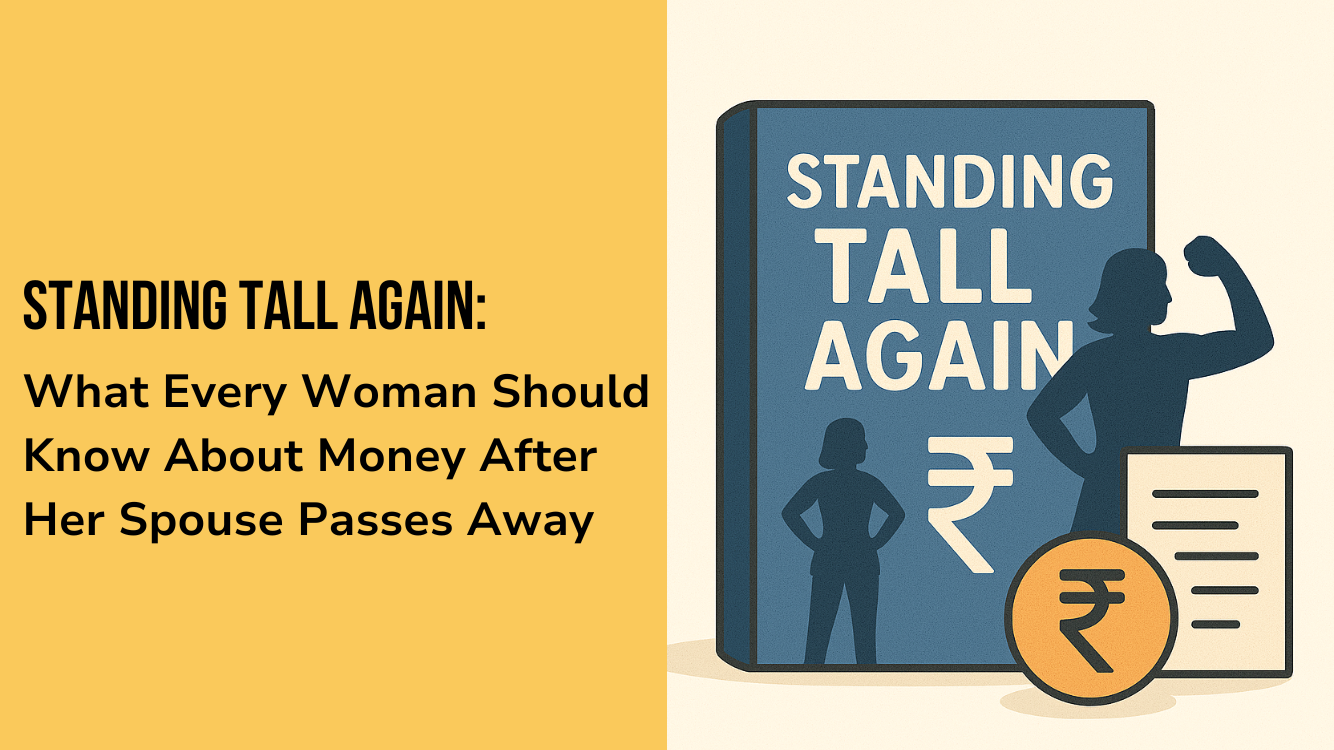 How women should manage money after her spouse passed away?