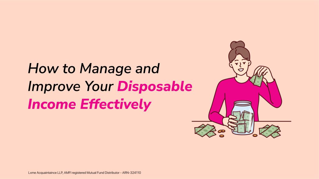 How an you effectively manage and improve your disposable income