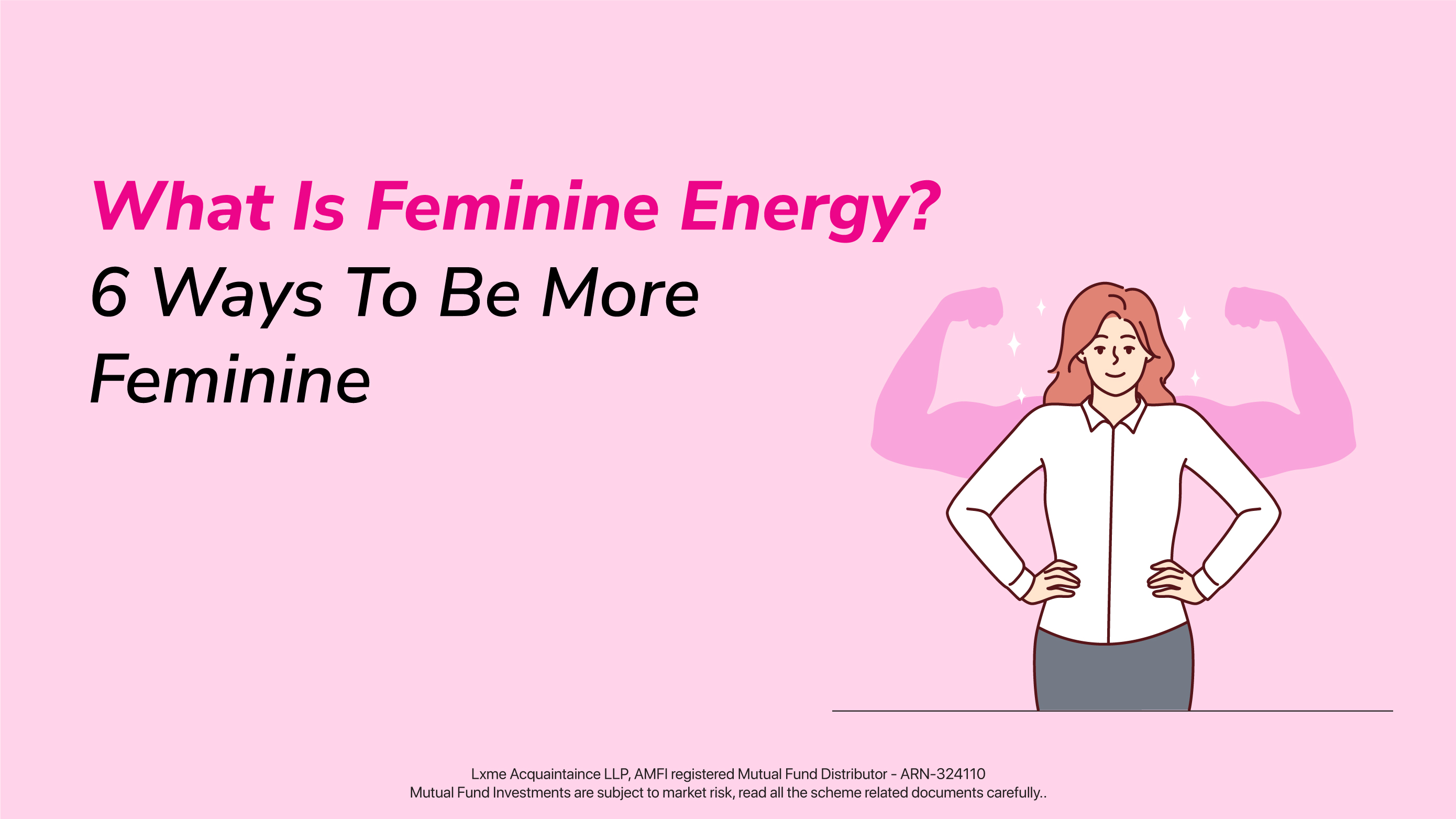 Feminine Energy and how to be feminine