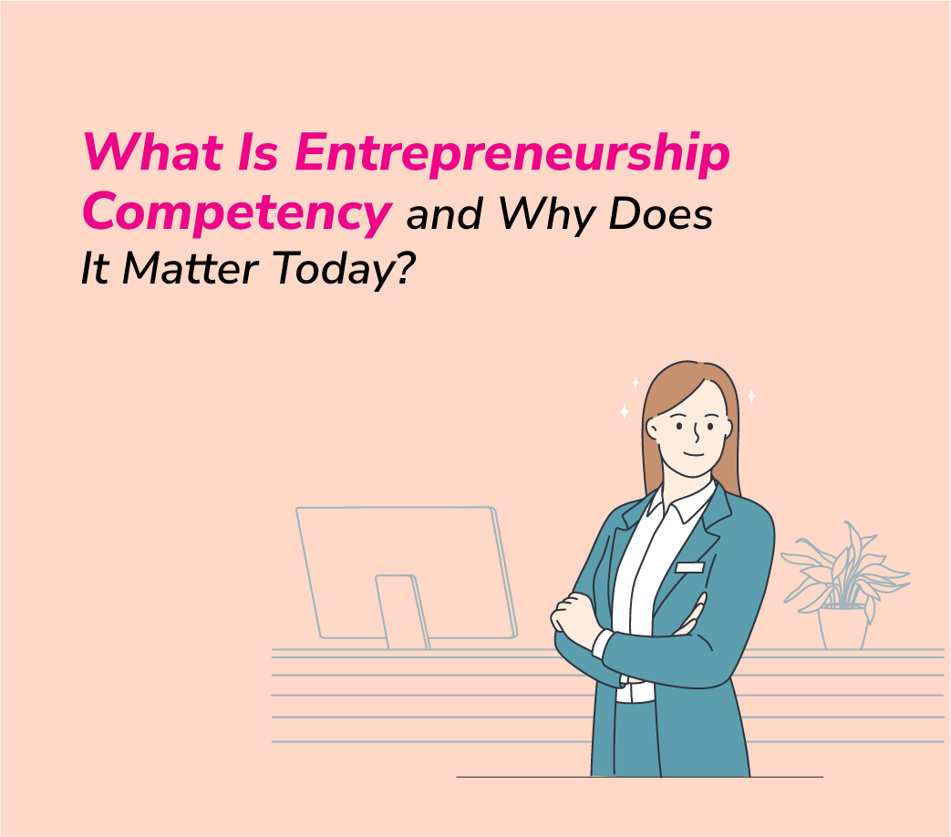 What is Entrepreneurship Competency