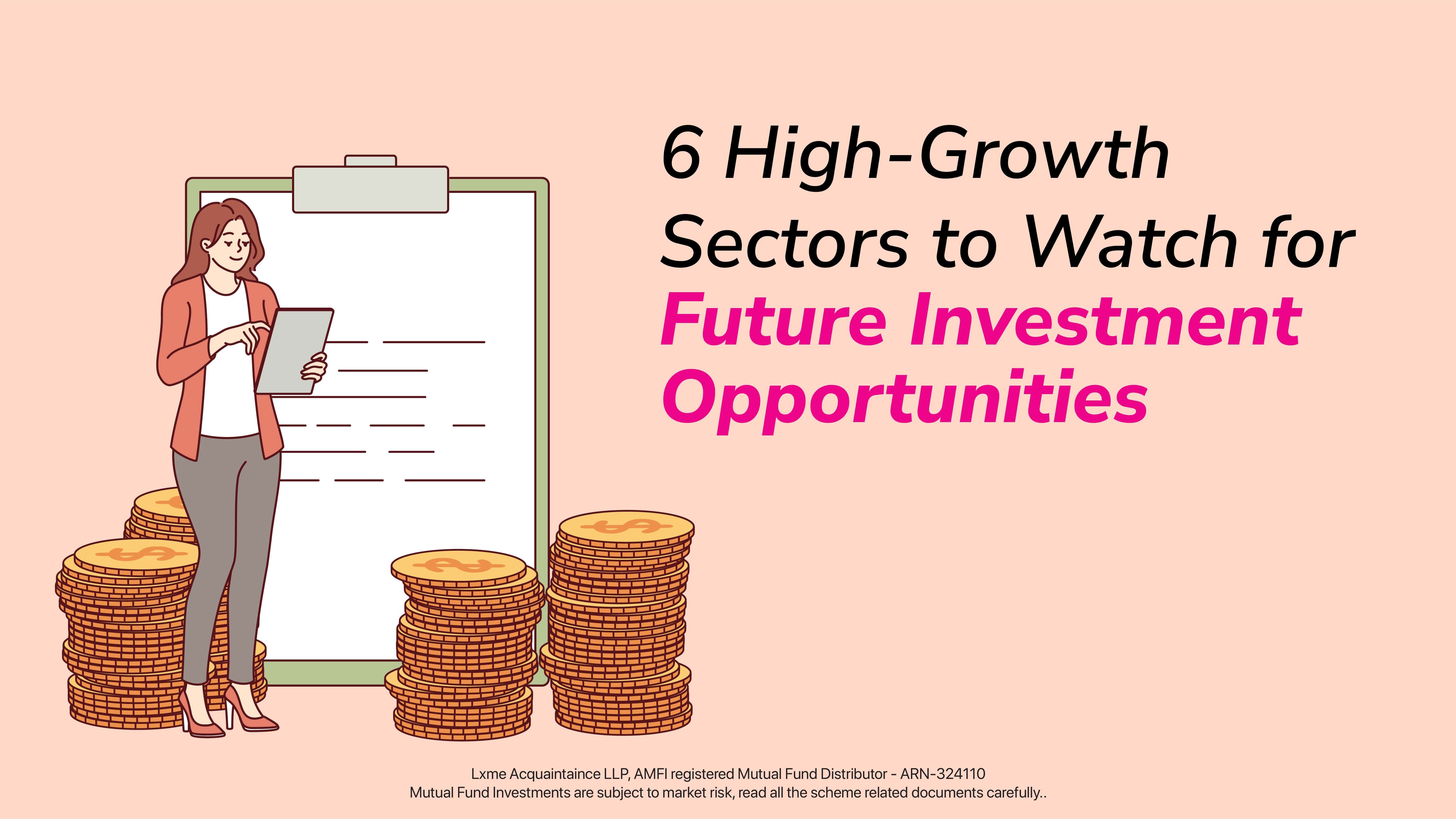 6 High Growth Sectors to Invest in